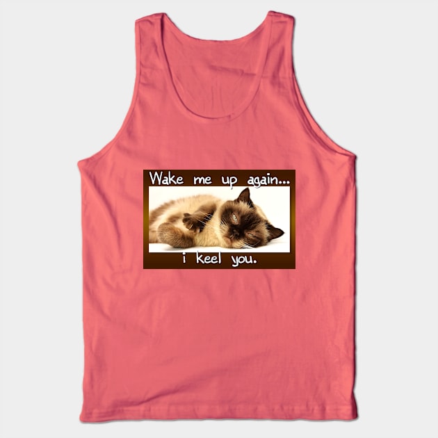 I Keel You Tank Top by Vandalay Industries